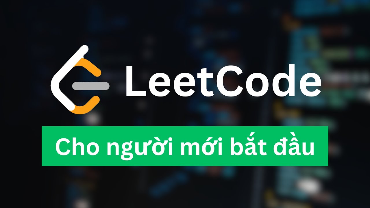 Tất cả những điều bạn cần biết về LeetCode | Dành cho lập trình viên