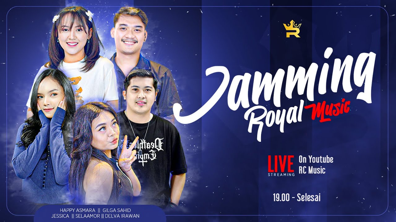 ROYAL MUSIC LIVE - JAMMING SESSION (FEAT HAPPY ASMARA DAN GILGA SAHID)