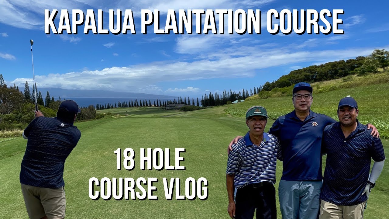 Best Course in Maui Hawaii! (Kapalua Plantation Course) - 18 Hole by Hole Course Vlog