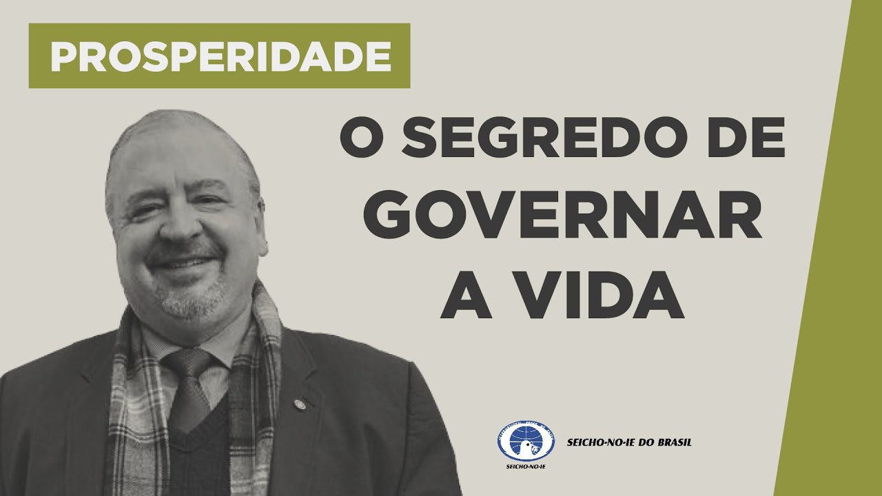 O SEGREDO DE GOVERNAR A VIDA - Estudos sobre Prosperidade