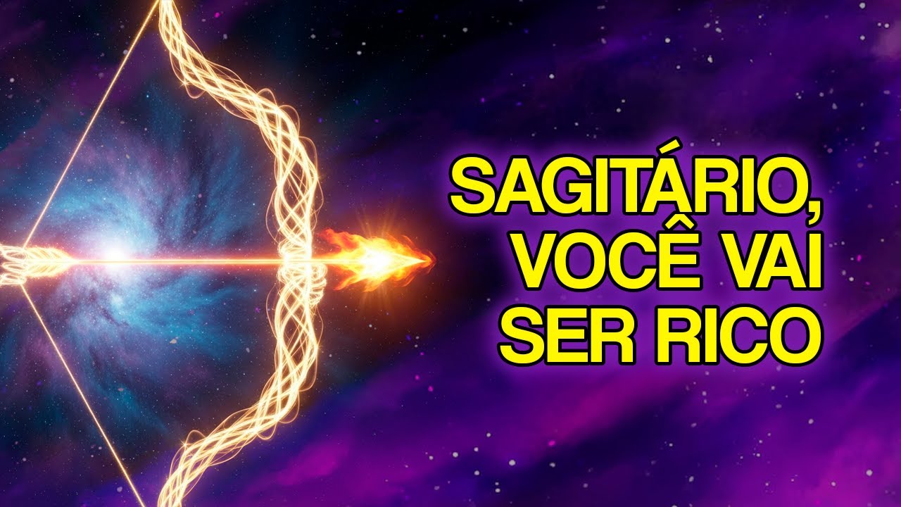 10 MENSAGENS do UNIVERSO Para SAGITÁRIO Entrar na Fase Mais RICA da Vida