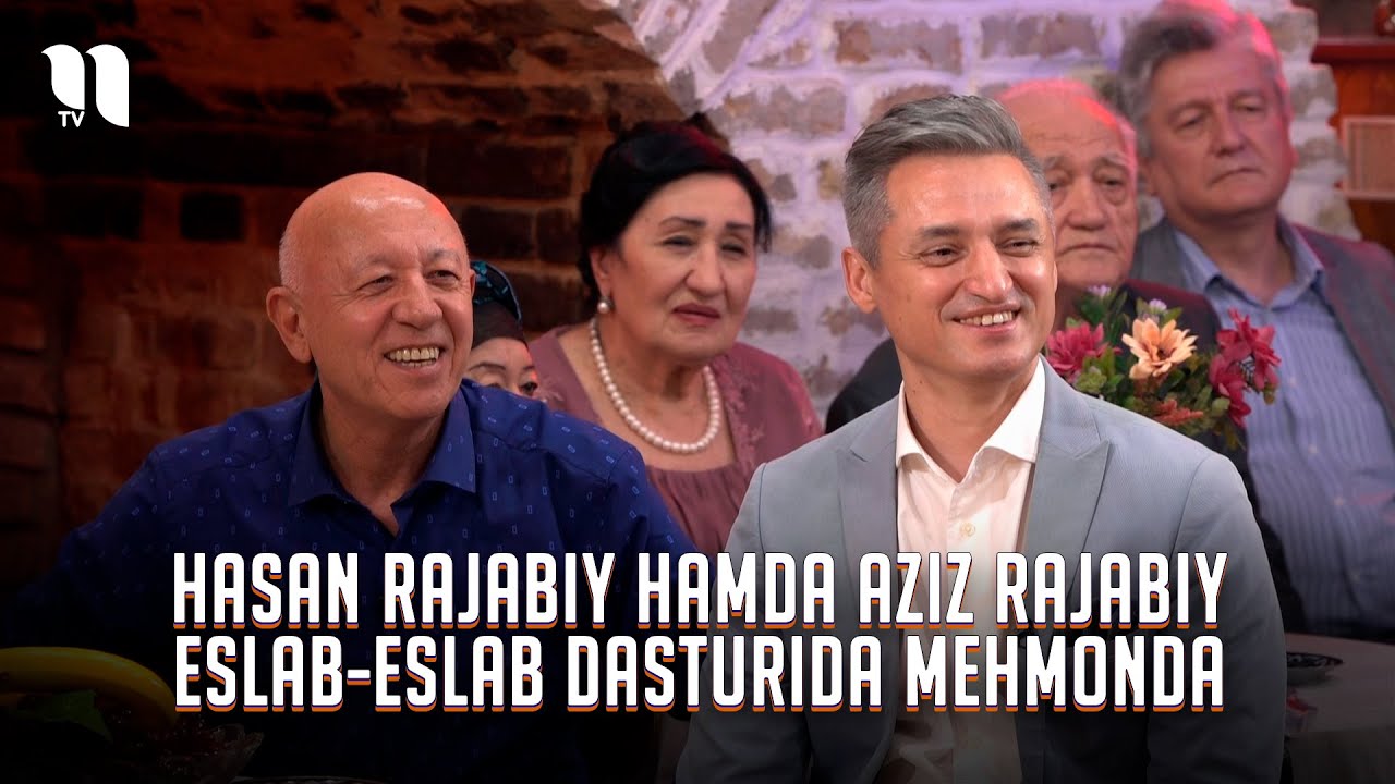 Hasan Rajabiy hamda Aziz Rajabiy - Eslab-eslab dasturida mehmonda