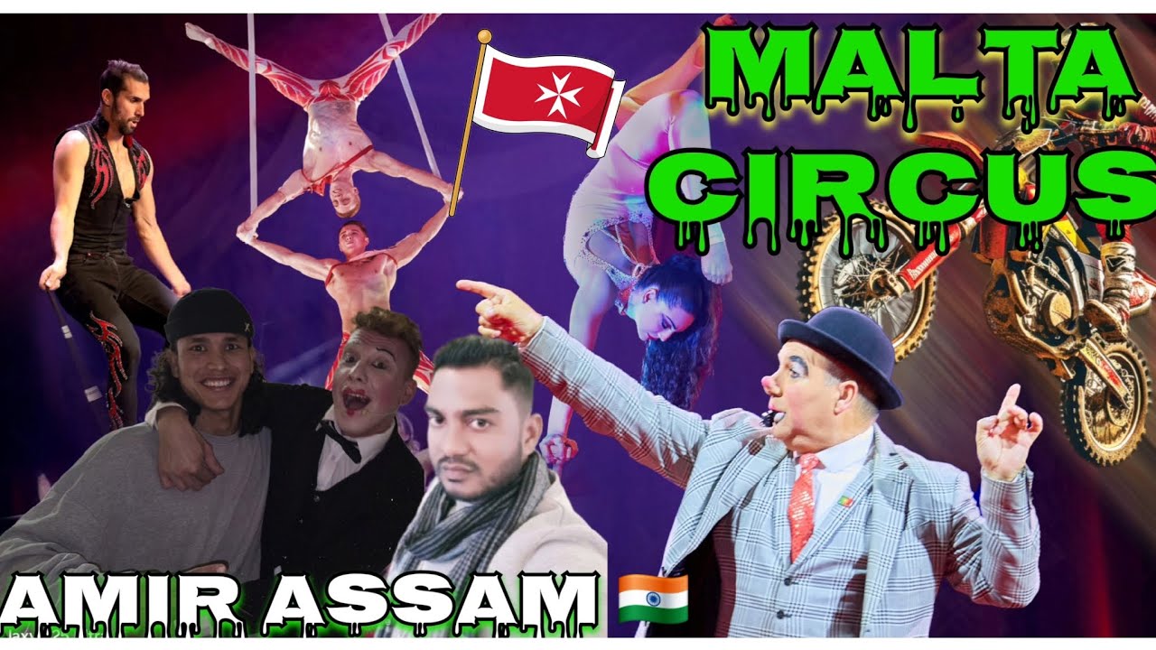 🇮🇹 ITALY CIRCUS IN MALTA 🇲🇹 | MONTEKRISTO |ITALIAN TALENT | AMIR ASSAM 🇮🇳