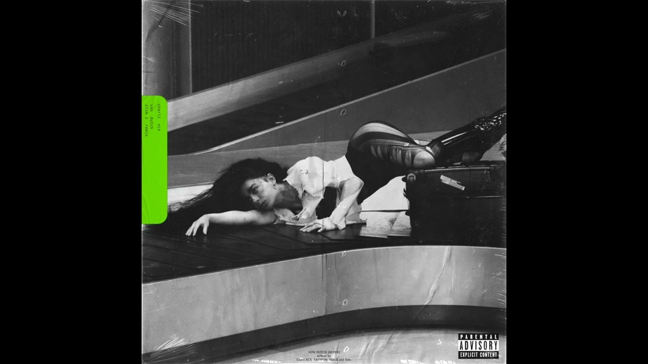 VON DUTCH - Charli XCX (SLIM Z REMIX)
