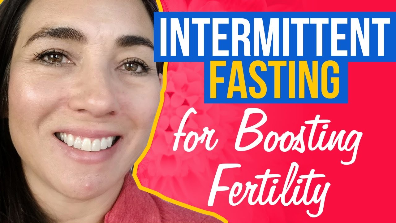 Super Fertile At 40| INCREASE FERTILITY WITH INTERMITTENT FASTING