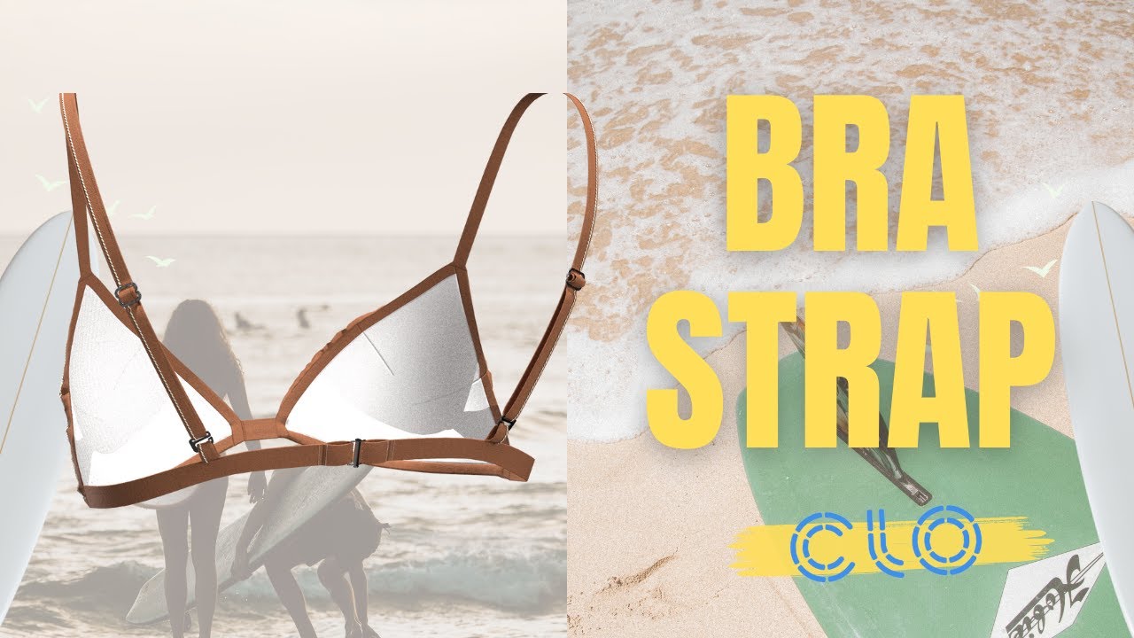Learn to Create a Bra Strap in CLO 3D: Beginner-Friendly