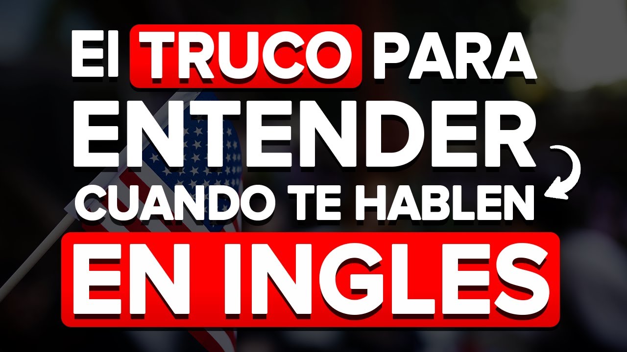 🧠 EL TRUCO PARA ENTENDER CUANDO TE HABLAN RAPIDO EN INGLES ✅| COMO HABLAR INGLES CON FLUIDEZ ✨