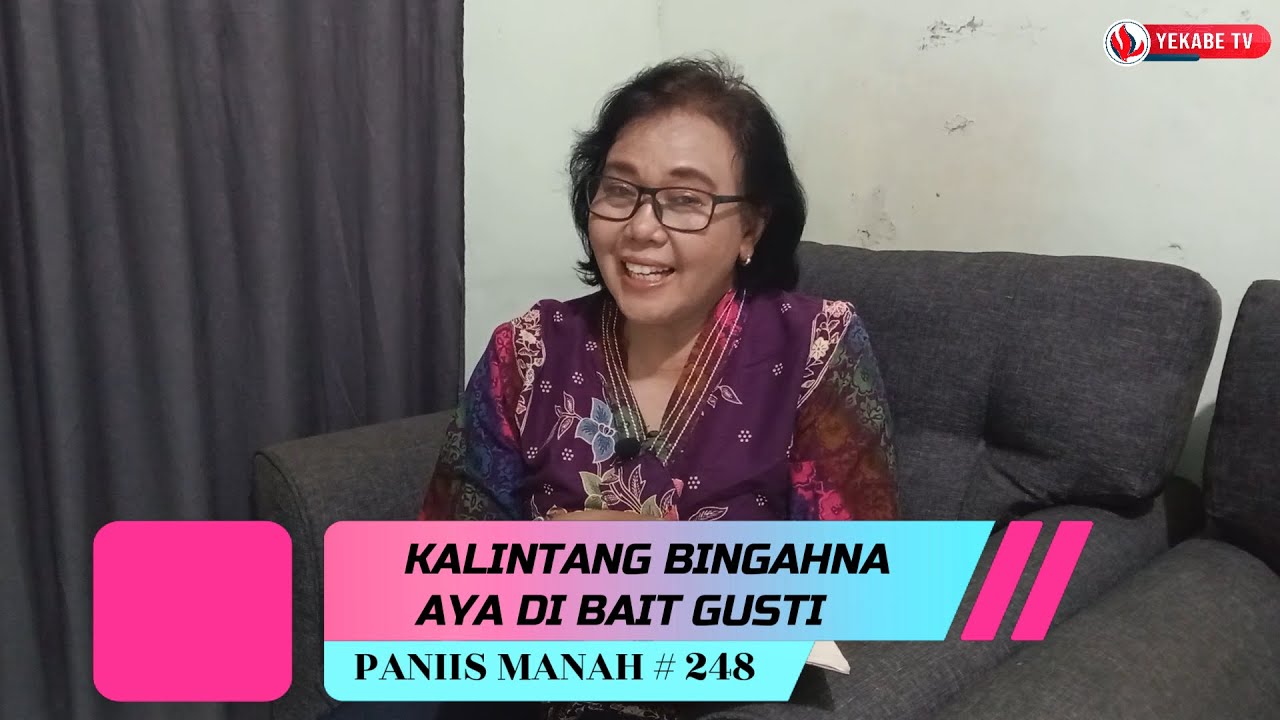 PANIIS MANAH 248 - KALINTANG BINGAHNA AYA DI BAIT GUSTI