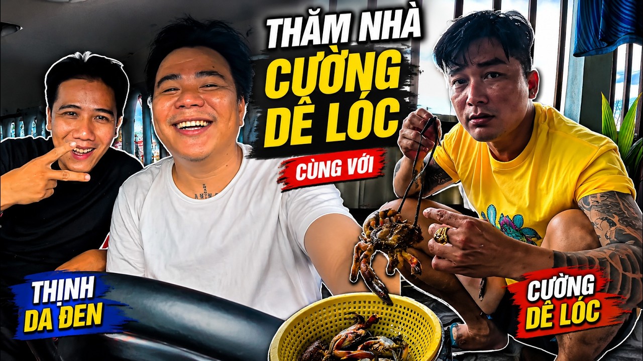 VLOG Cà Mau - Thăm nhà Cường Dê Lóc Cùng Với Thịnh Da Đen