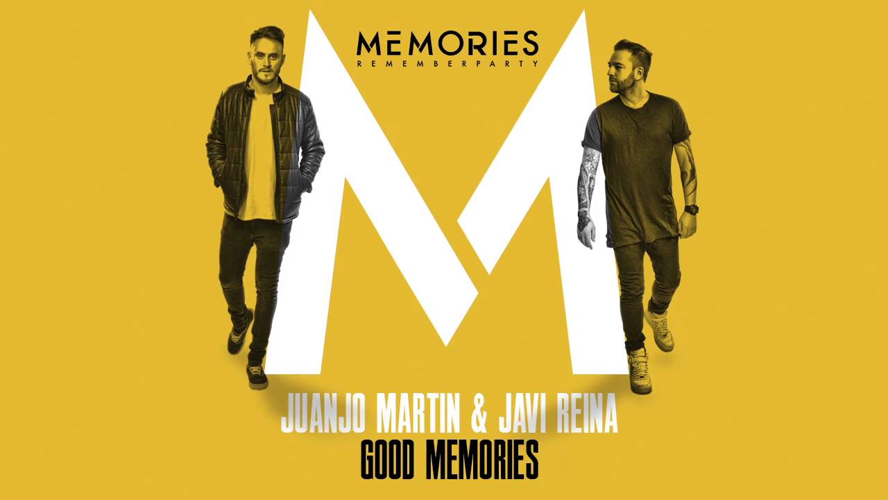Juanjo Martin & Javi Reina - Good Memories
