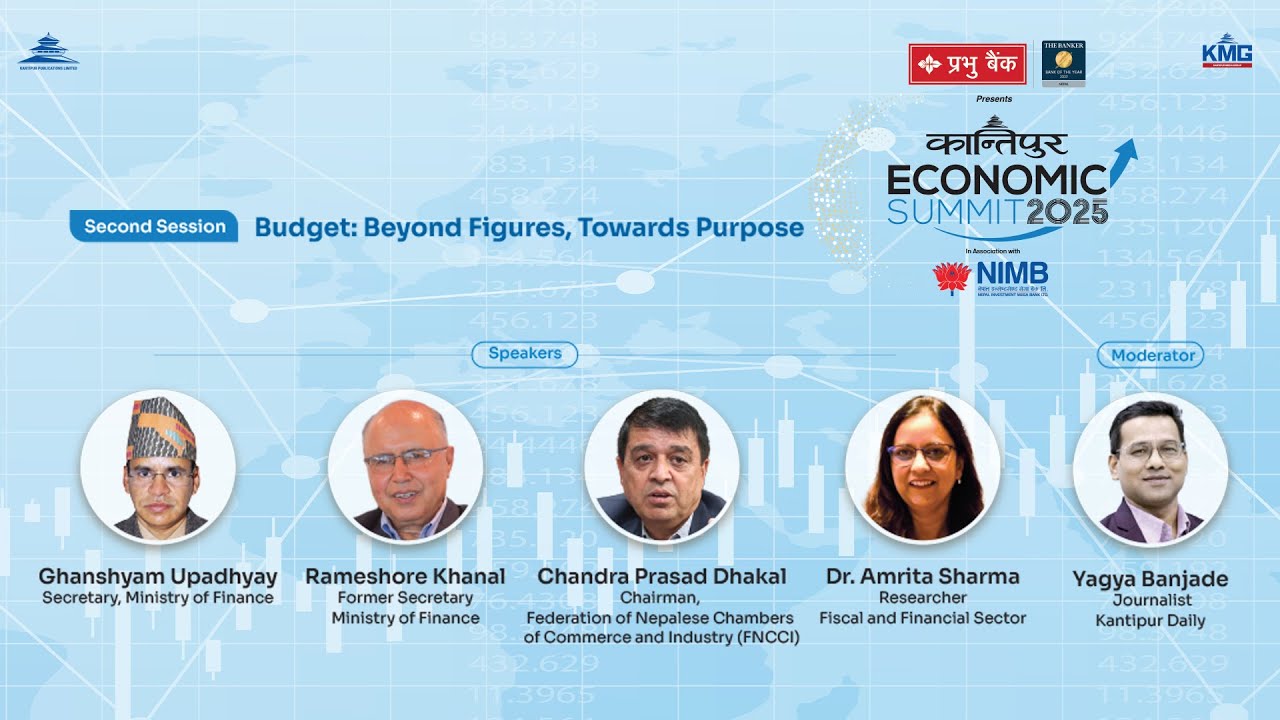 Budget : Beyond Figures, Towards Purpose | Kantipur Economic Summit | Session 2