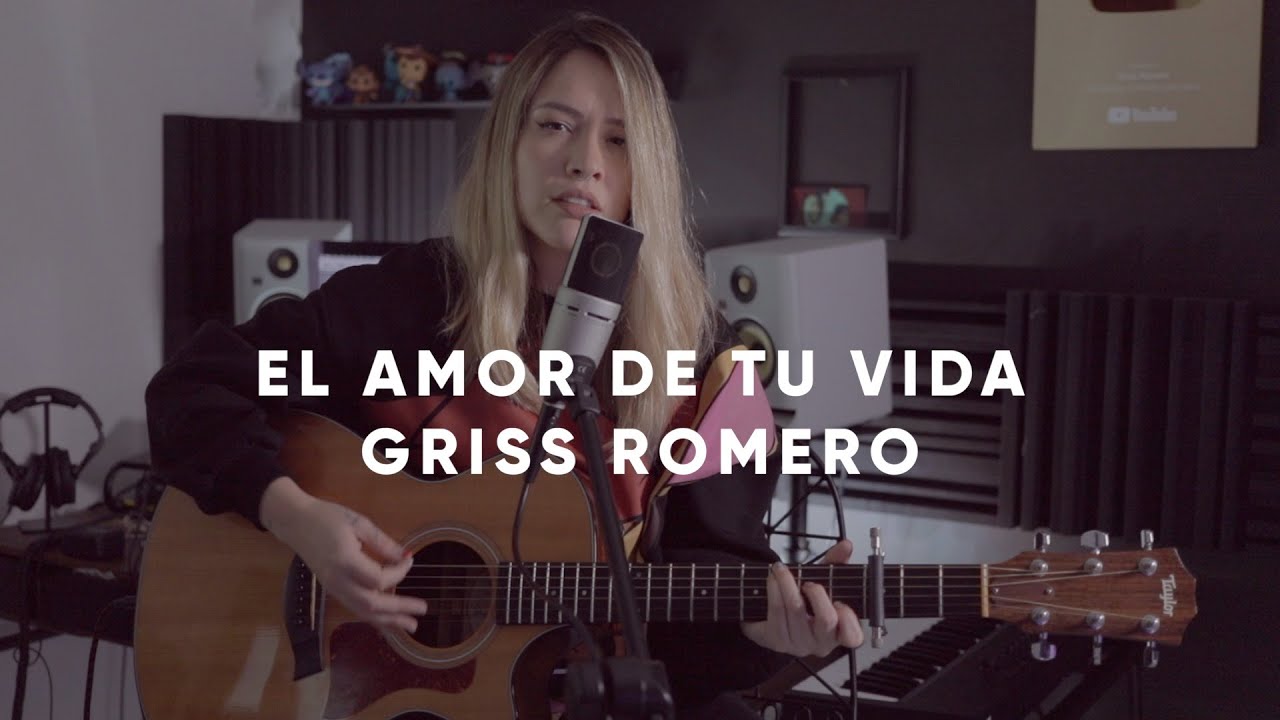 El amor de tu vida - Griss Romero (Cover)