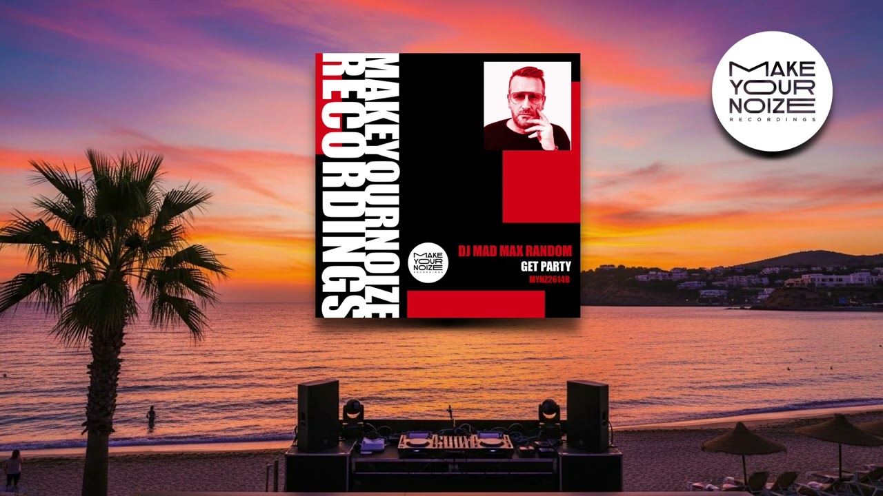 Dj Mad Max Random - Get Party - (Extended Mix) #housemusic