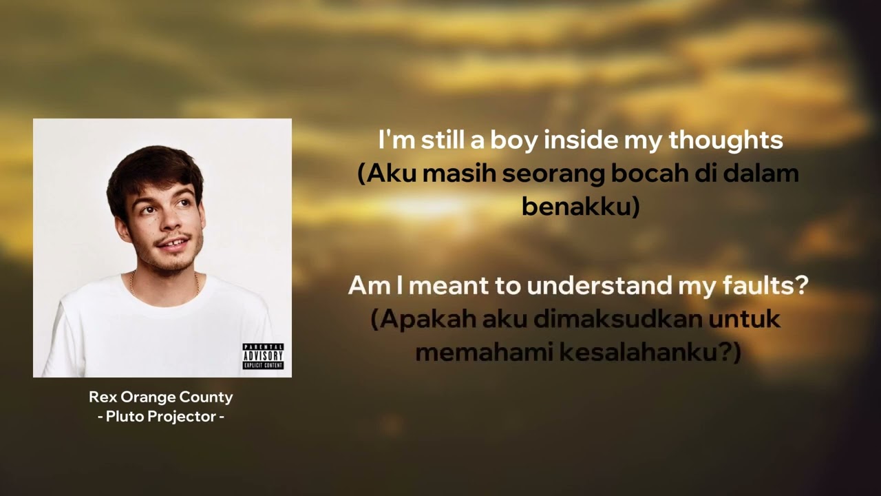 Rex Orange County -- Pluto Projector | Lirik dan Terjemahan