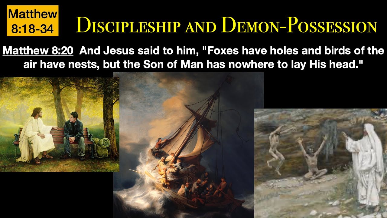 Matthew 8:18-34 - Discipleship & Demon-Possession | Grace Bible Fellowship Monmouth County | Sermons