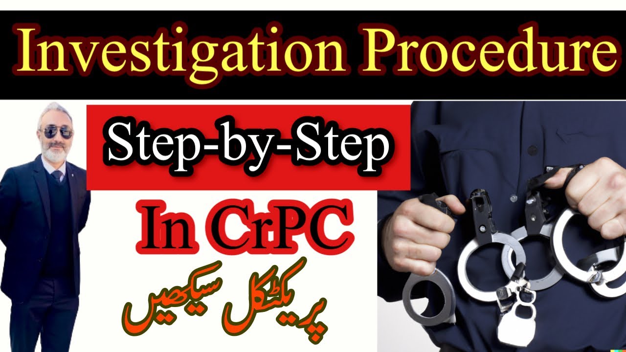 Investigation Procedure CrPC | Procedure of Investigation | Investigation Under CrPC | Wakeel Nama