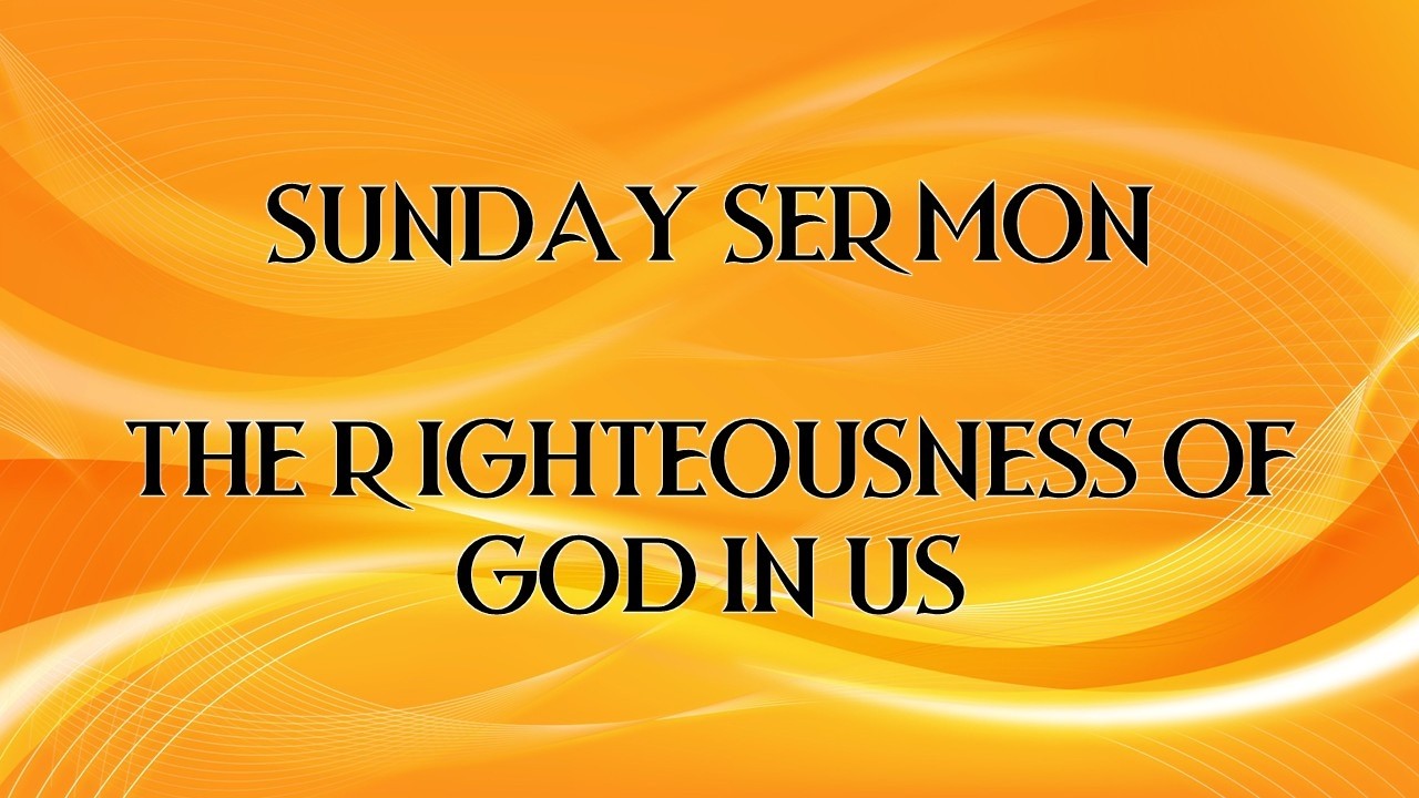 The Righteousness of God In Us