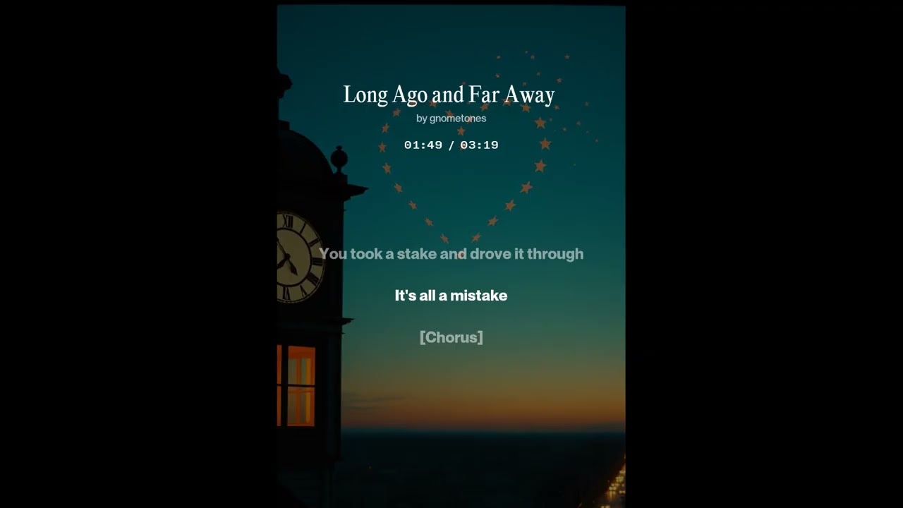 Long Ago and Far Away