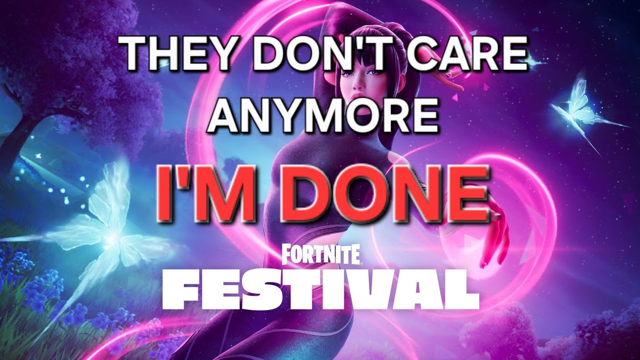 I've Lost All Hope For Fortnite Festival
