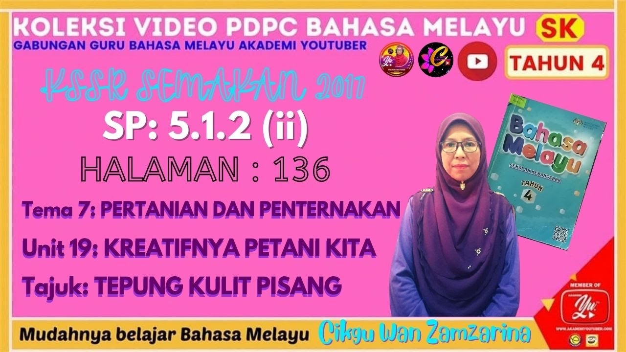 BAHASA MELAYU SK| TAHUN 4 KSSR SEMAKAN 2017 | TEMA 7 | UNIT 19| SP: 5.1.2 (ii) | TEPUNG KULIT PISANG