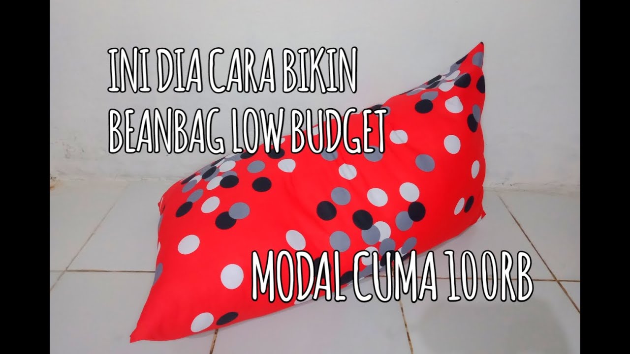 DIY || CARA MEMBUAT BEAN BAG ISI DAKRON || Modal 100ribuan sudah bisa punya beanbag