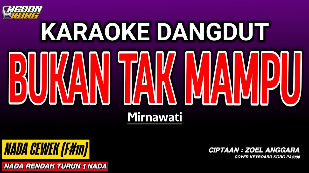 BUKAN TAK MAMPU KARAOKE DANGDUT - MIRNAWATI