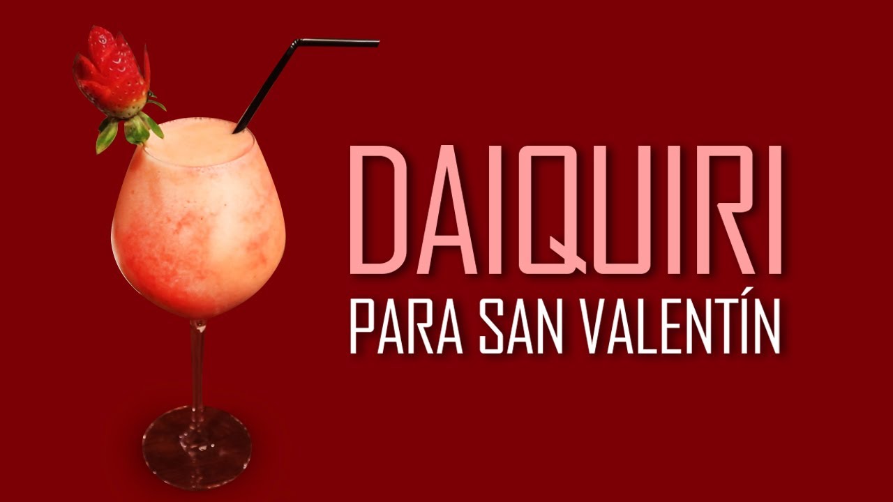 ¿Cómo preparar el mejor DAIQUIRI PARA SAN VALENTÍN?💕