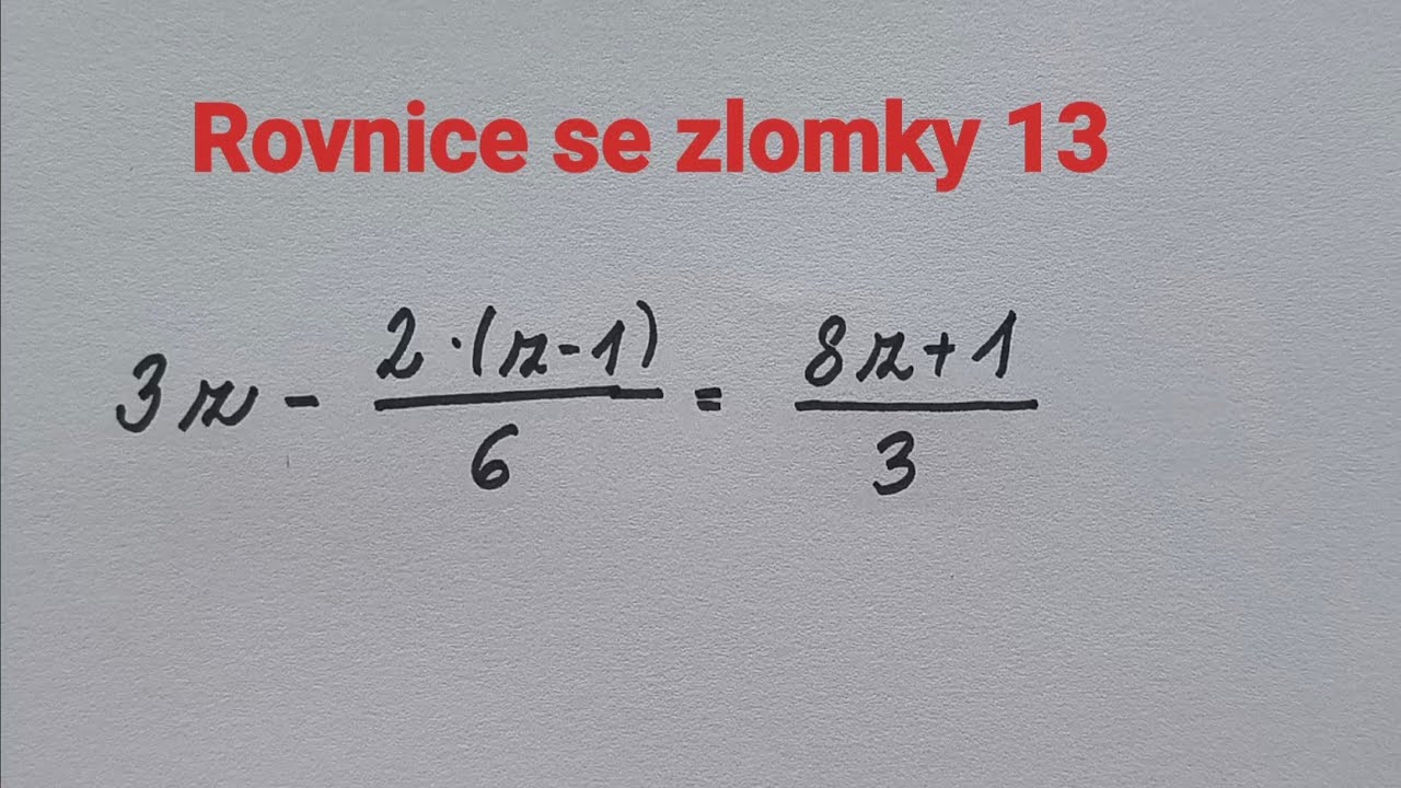 Rovnice se zlomky 13