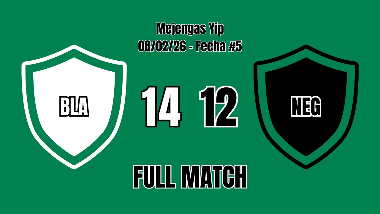 Mejengas Yip - 08/02/26 (Fecha #5) | Blancos 14-12 Negros (FULL MATCH)