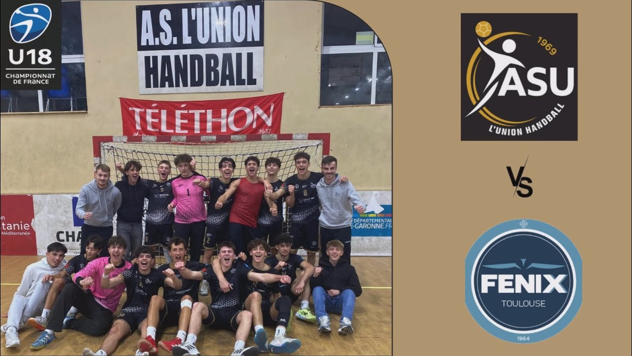 AS L'UNION HB - FENIX TOULOUSE HB - U18 Nat