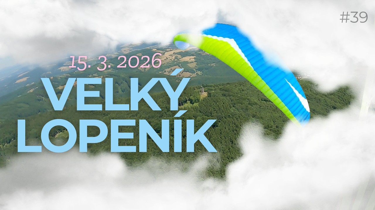 Paragliding - Velký Lopeník 15.3.2026