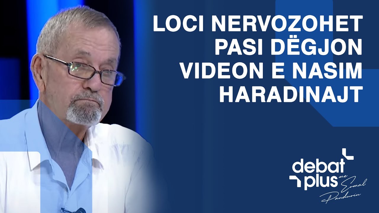 Loci nervozohet pasi dëgjon videon e Nasim Haradinajt / Ka bashkpuntorë të Serbisë prej ish të...