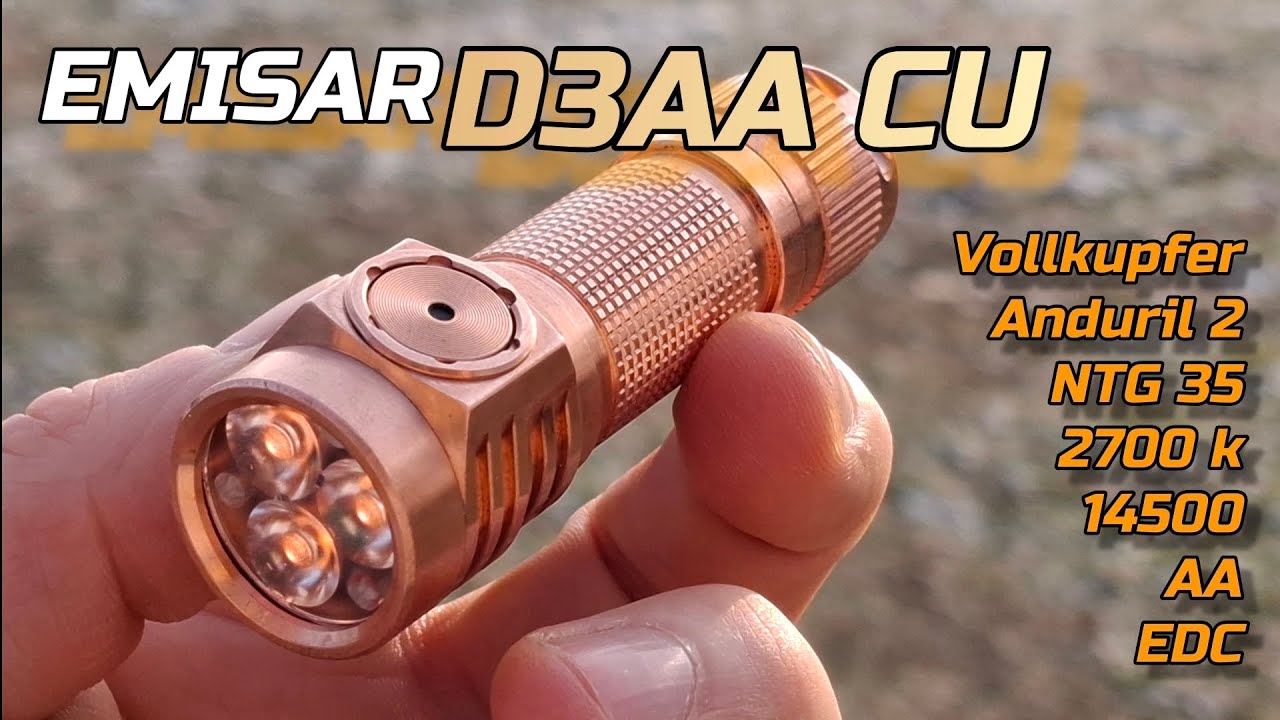 Emisar D3AA Copper Kupfer Review Test Messungen LED Taschenlampe edc flashlight #edcgear #ntg35 #top