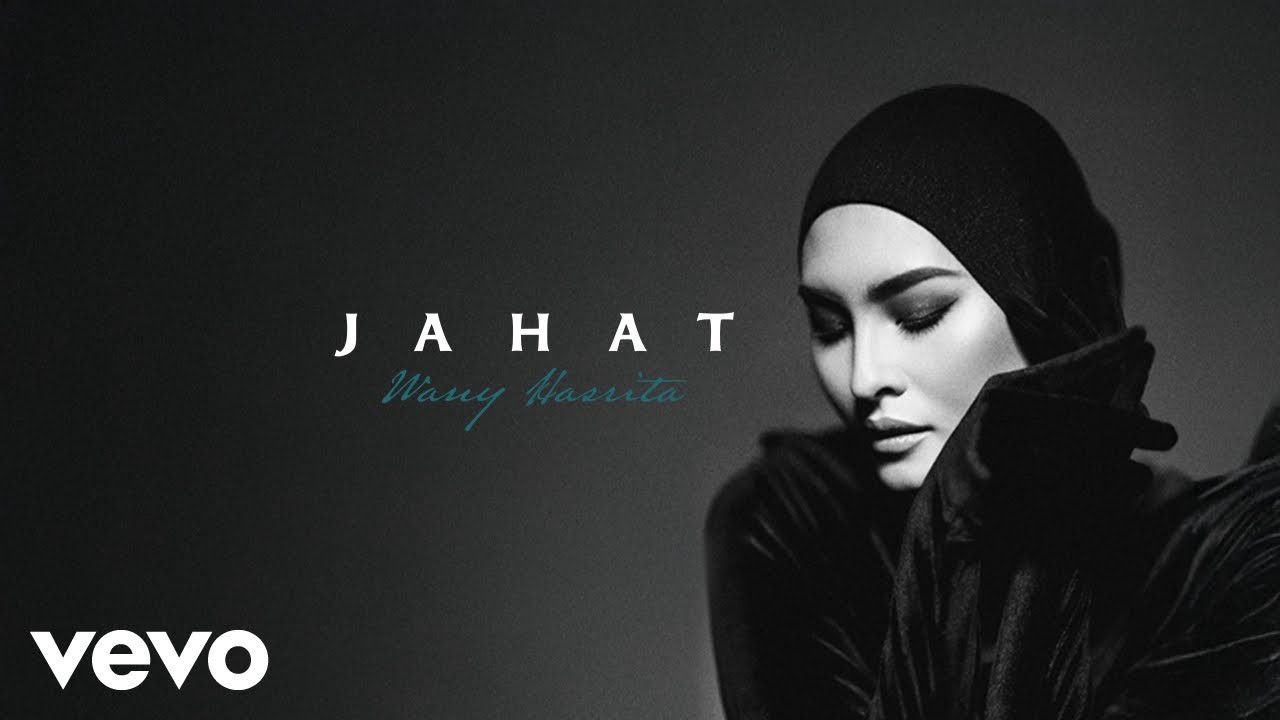 Wany Hasrita - Jahat (OST 