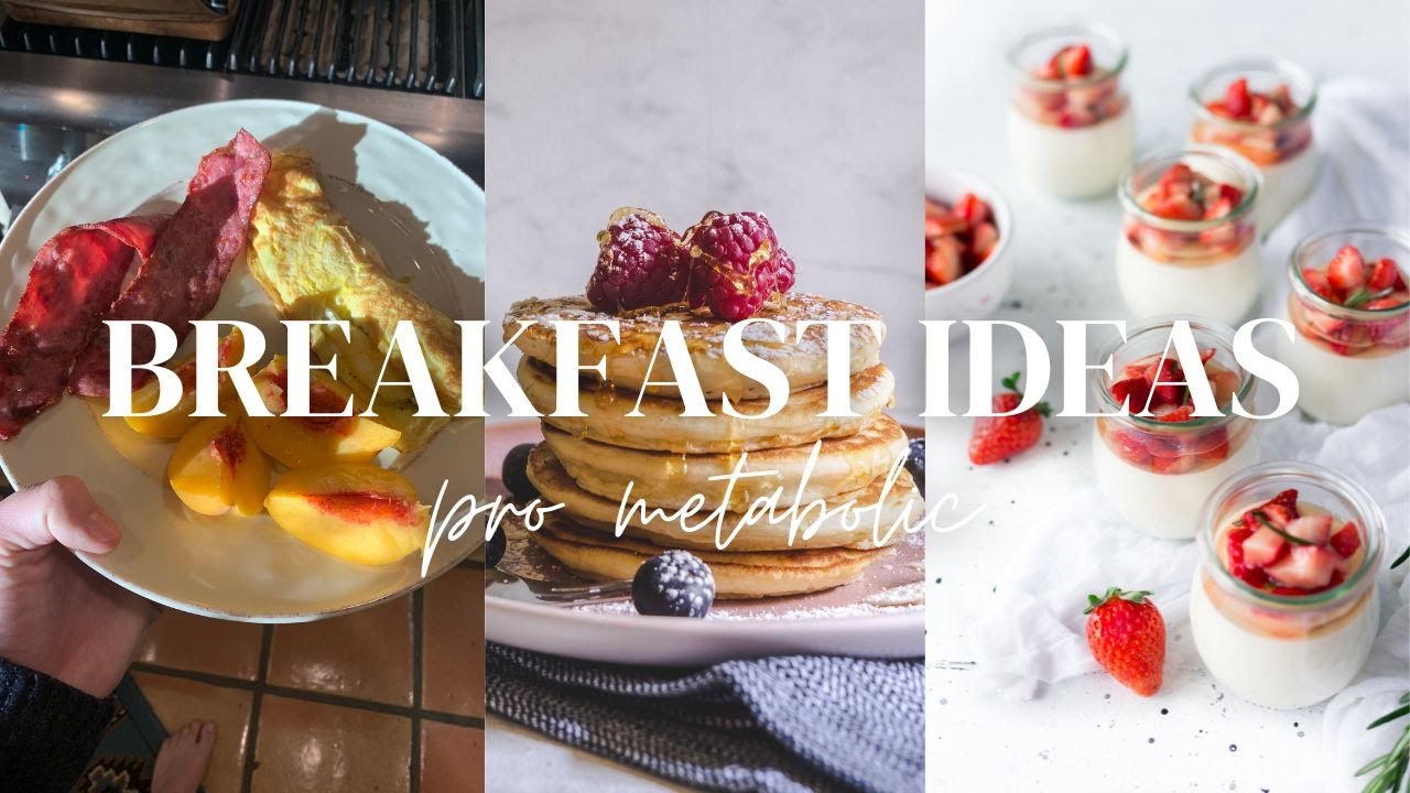 A Week of PRO-METABOLIC Breakfasts | Meals for Metabolic and Hormone Health