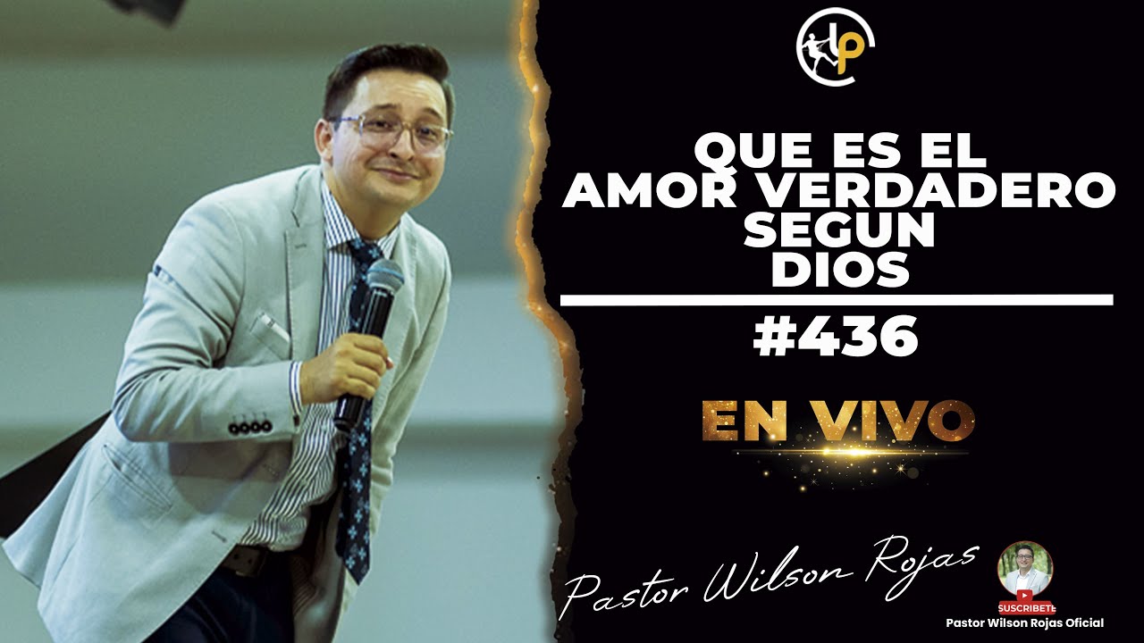 Que ES EL AMOR VERDADERO/ SEGUN DIOS/ INGLES ESPAÑOL-Pastor Wilson Rojas #436