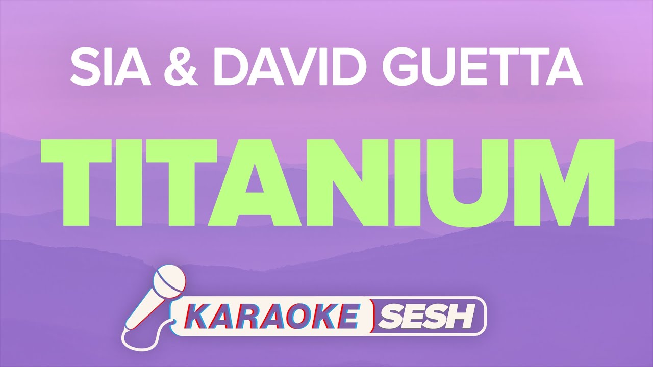 David Guetta & Sia - Titanium (Karaoke)