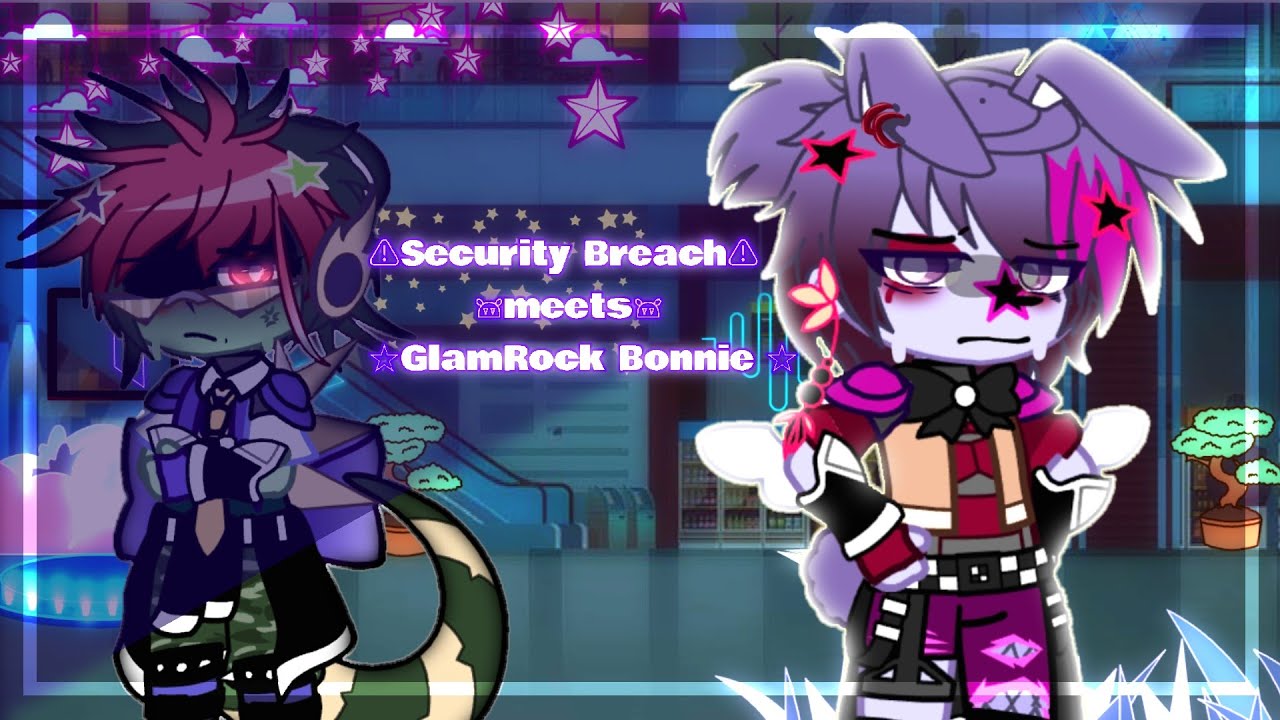»[]✪GlamRock Bonnie✪[]Returns[]⚠︎Security Breach⚠︎[]Gacha_Club[]«#security #6666 #фнаф9 #fnaf