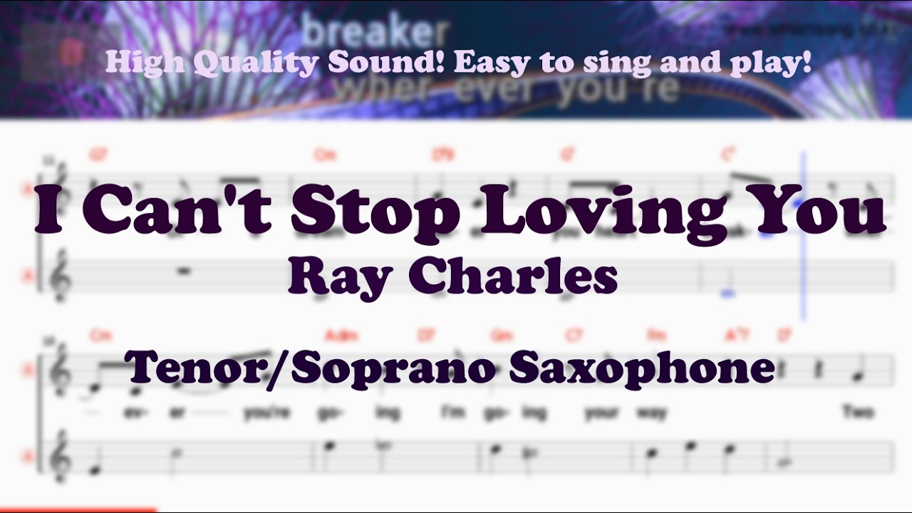 I Can't Stop Loving You - Ray Charles (Tenor/Soprano Saxophone Sheet Music F Key / Karaoke / Easy)