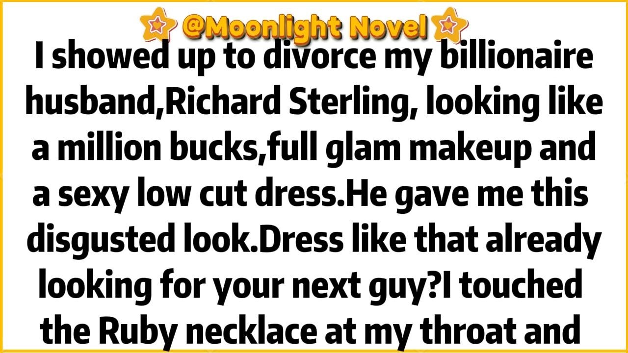 I showed up to divorce my billionaire husband, Richard Sterling, looking like a million bucks,