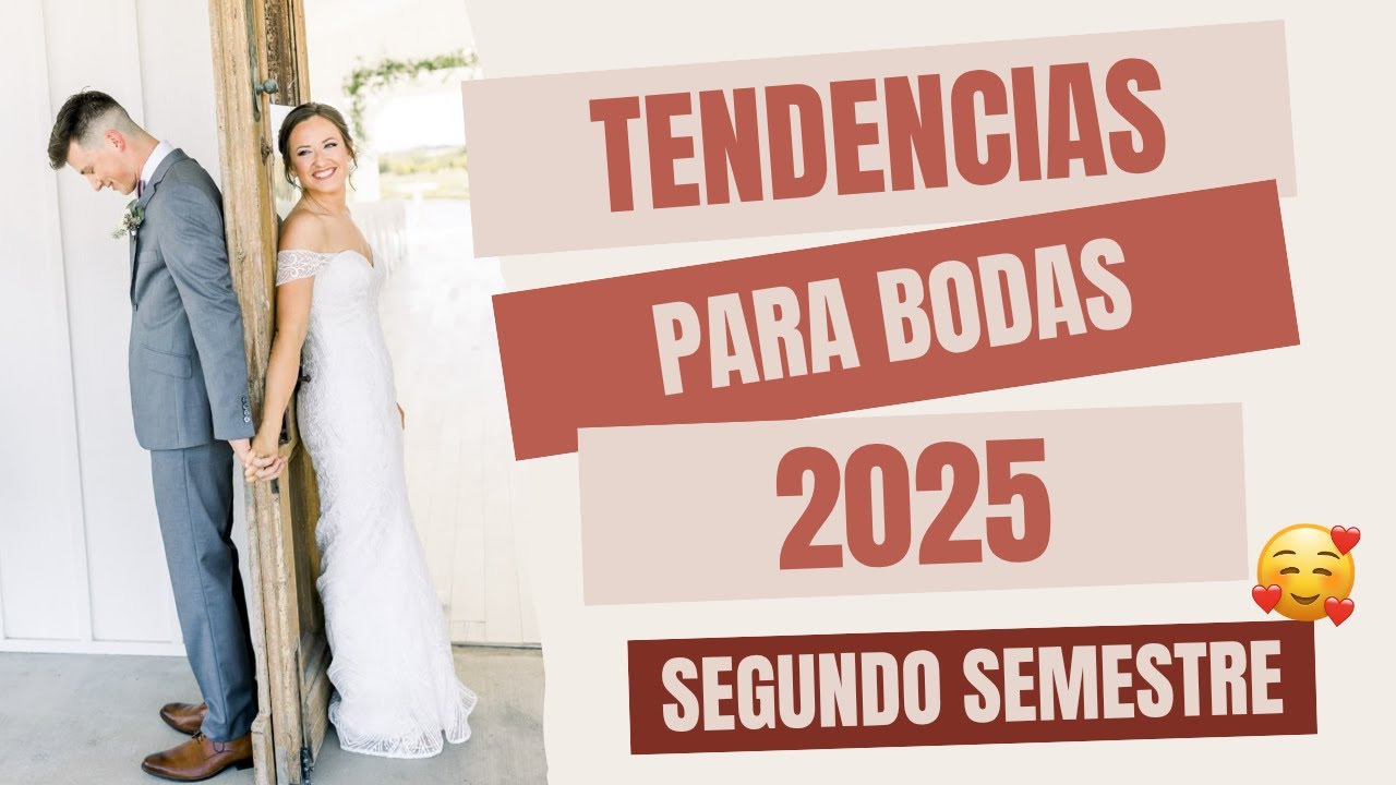 Tendencias para Bodas - Segundo Semestre 2025🥰 | Bridal Assistant - Lily Gomes