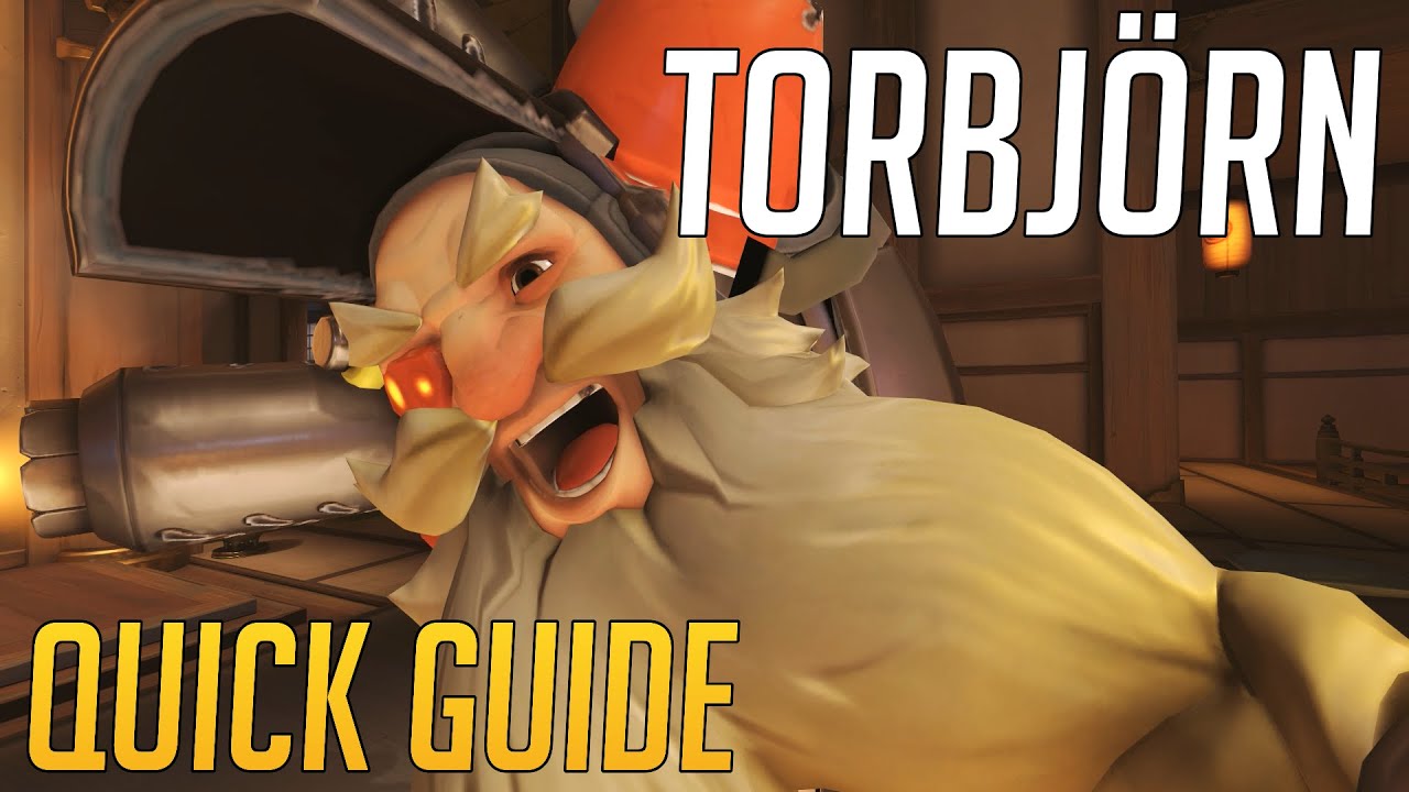 Overwatch - Quick Guide to Torbjörn