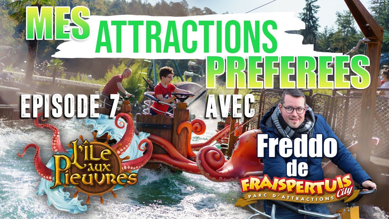 Mes attractions préférées - L'îles aux pieuvres (Les Ploupes) avec Freddo de @FraispertuisCity88