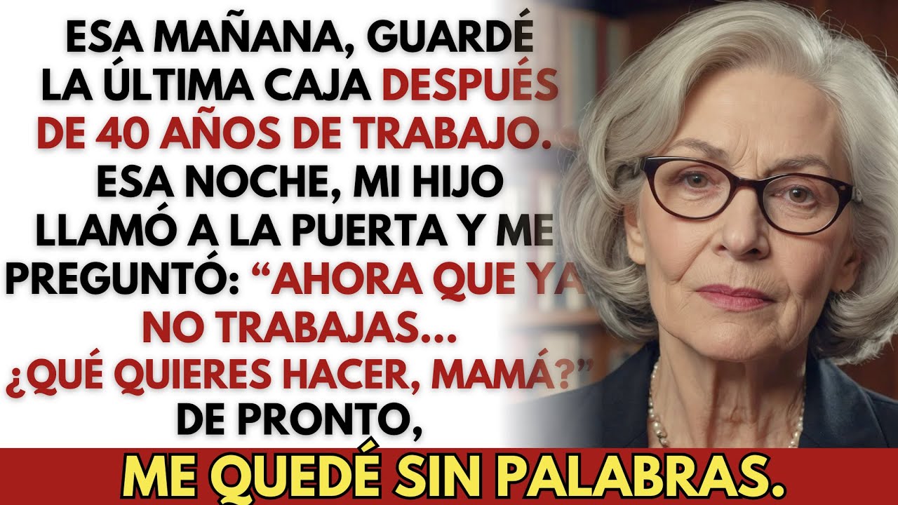 El día que me jubilé, mi hijo llamó a la puerta — y dijo algo que nunca pensé escuchar.