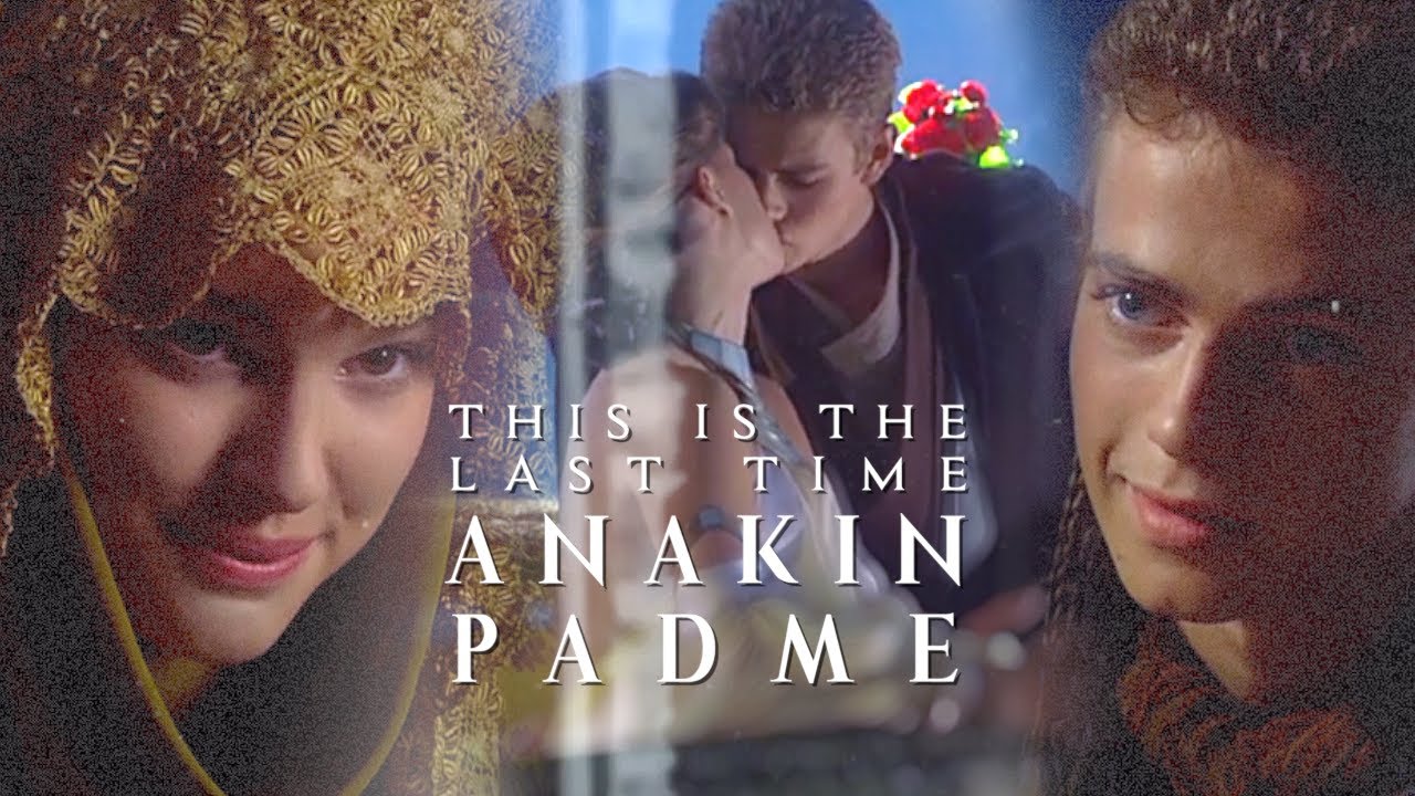 Anakin & Padme | Last Time