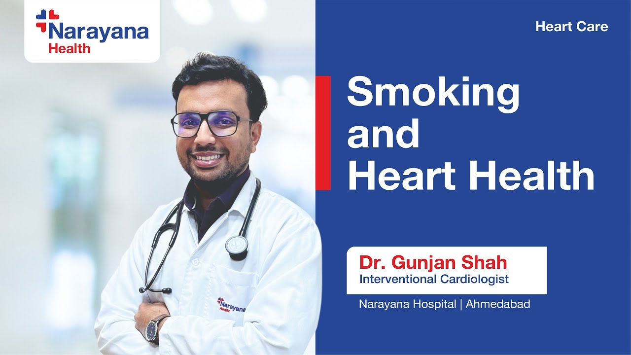 How Smoking Damages Your Heart | Dr Gunjan Shah