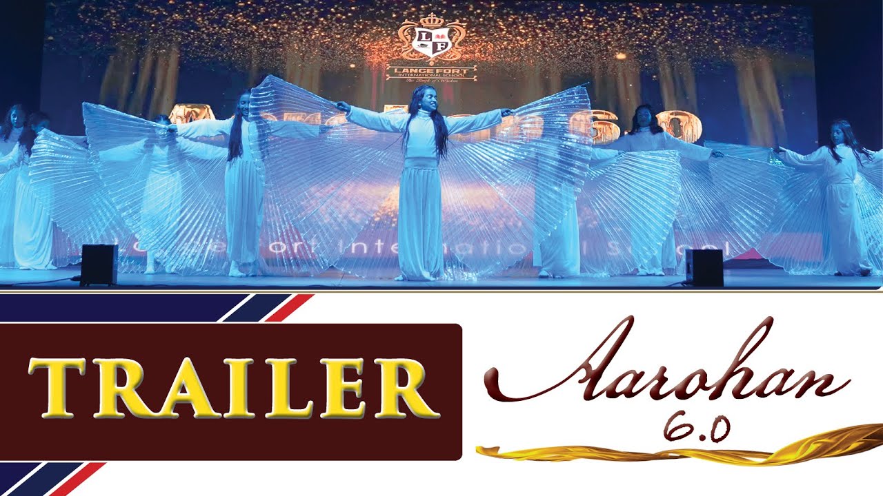 Aarohan 6.0 | Official Trailer | Lance Fort International School Annual Celebration 2025‑26