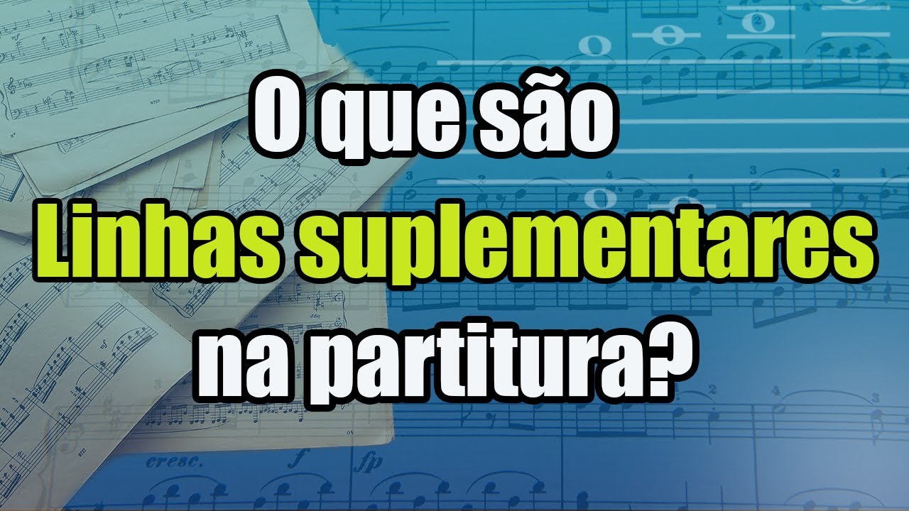 O que são linhas suplementares na partitura?