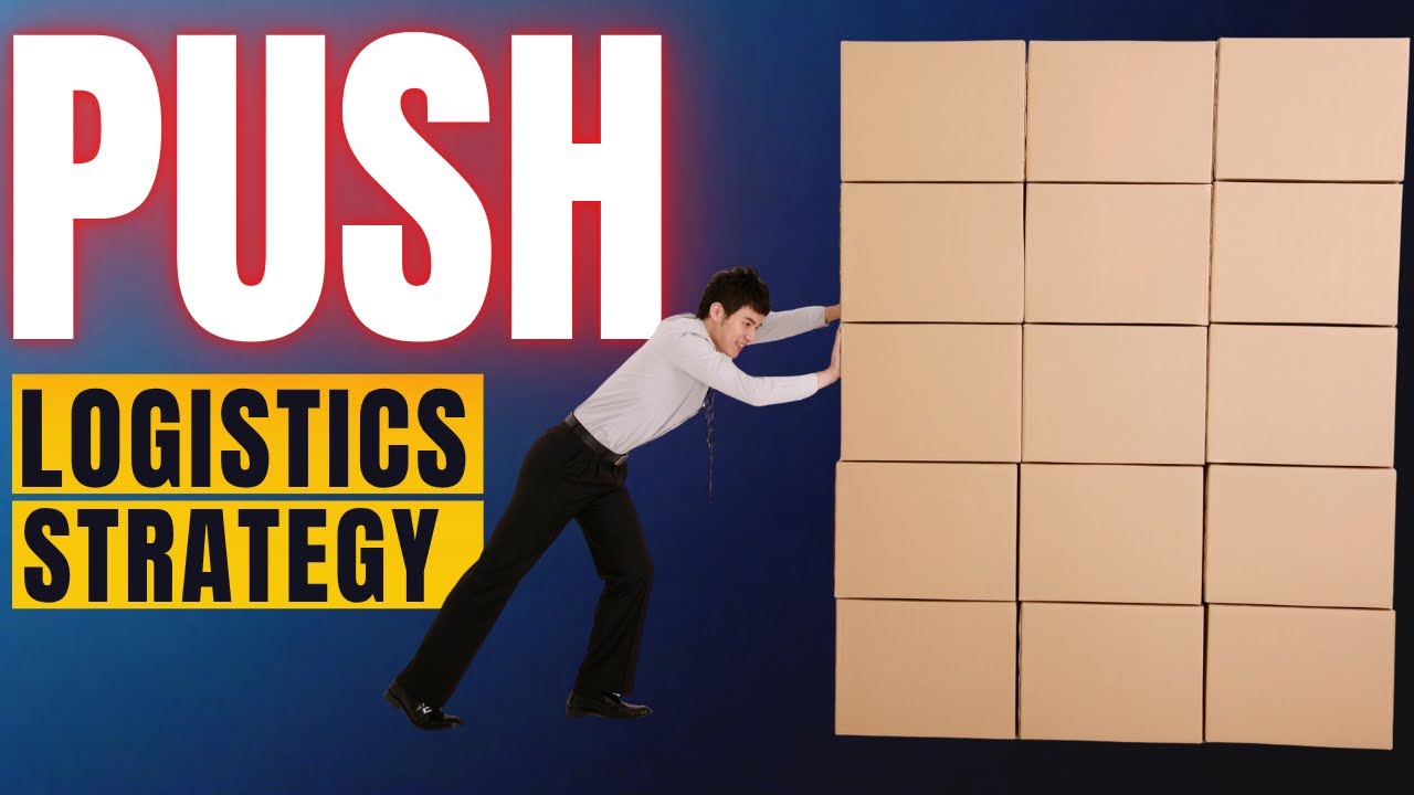 Push Logistics Strategy Explained | Push System in Supply Chain & Inventory Management Explained