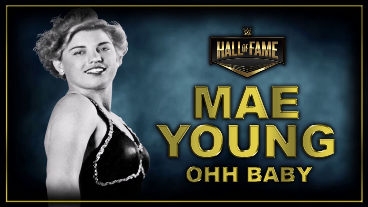 WWE: Ohh Baby (Mae Young Theme)